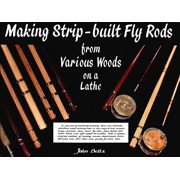 Angle View: Making Strip-Built Fly Rods from Various Woods on a Lathe