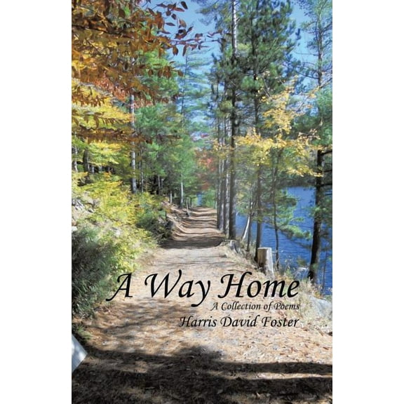 A Way Home: A Collection of Poems