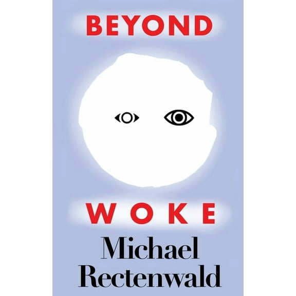 Beyond Woke (Paperback)