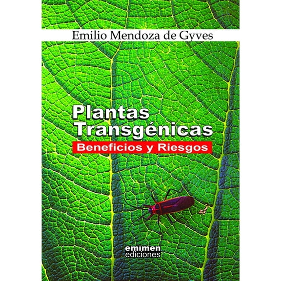 Plantas Transgénicas: Beneficios y Riesgos (Paperback)