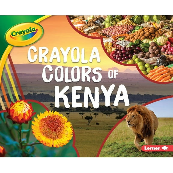 Crayola (R) Country Colors: Crayola (R) Colors of Kenya (Paperback)