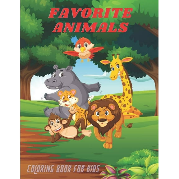 FAVORITE ANIMALS - Coloring Book For Kids, (Paperback)