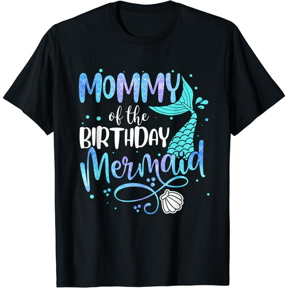 Mommy Of The Birthday Mermaid Family Matching Party Squad T-Shirt