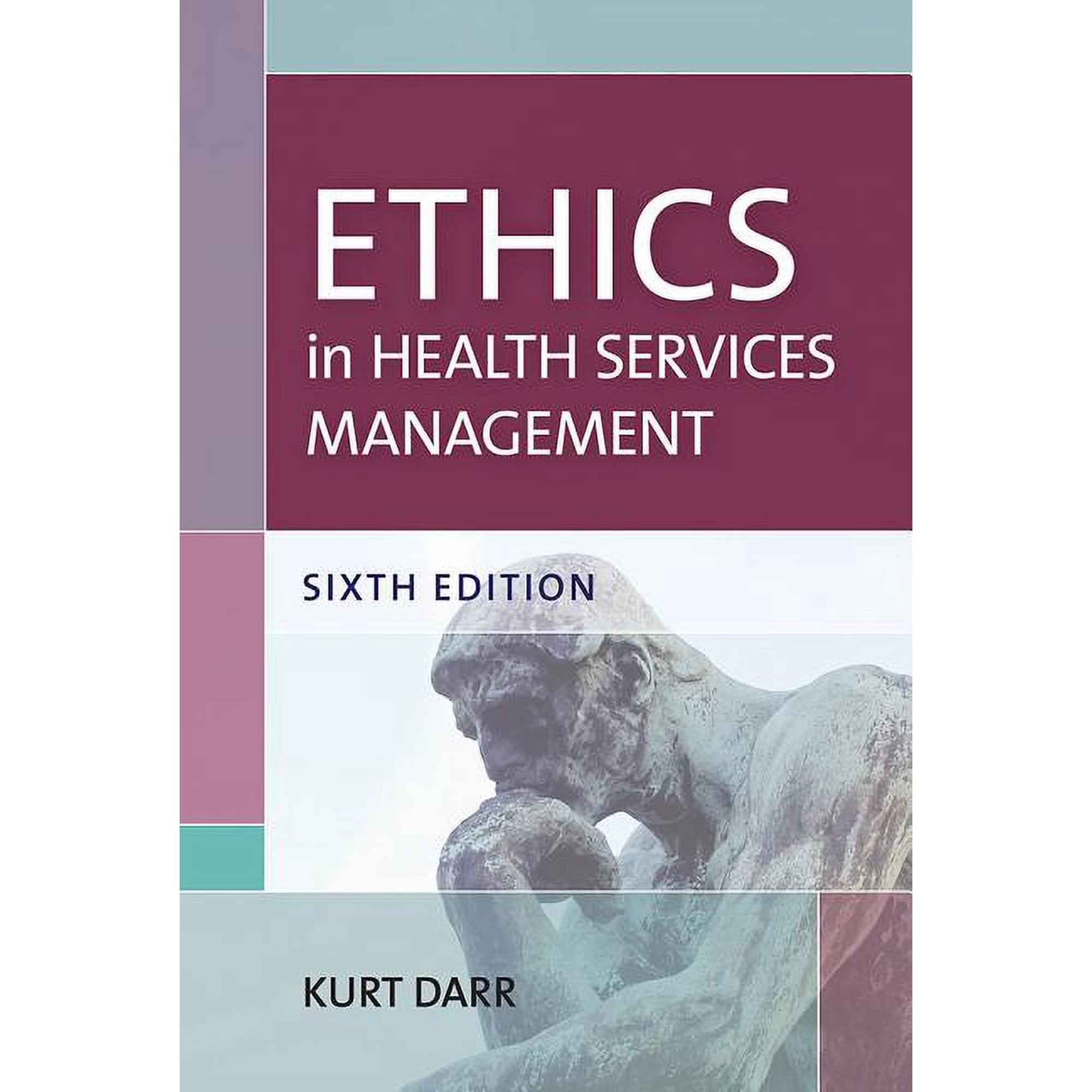 Ethics in Health Services Management (Paperback)