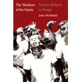 thumbnail image 2 of Pre-Owned The Madness of the Saints: Ecstatic Religion in Bengal (Paperback) 0226557235 9780226557236, 2 of 2