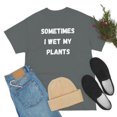 thumbnail image 4 of Sometimes I Wet My Plants Funny Plant Dad Gift Graphic T-shirt, 4 of 9