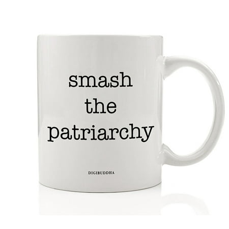 SMASH THE PATRIARCHY Mug Gift Idea Strong Female Political Activism Equal Rights Crush Old Boys Club Women's Birthday Christmas Present Friend Coworker 11oz Ceramic Coffee Tea Cup Digibuddha