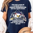 thumbnail image 2 of Eagle You Can't Scare Me I Have A Crazy Daughter She Has T-Shirt, Men's And Women's Graphic Tee 100% Cotton by TBun, Full Sizes S-5XL, 2 of 5