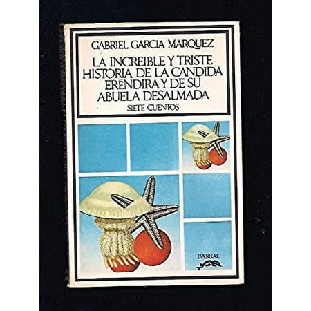 Pre-Owned La Increible y Triste Historia De La Cándida Erendira y De Su Abuela Desalmada 9788421102404