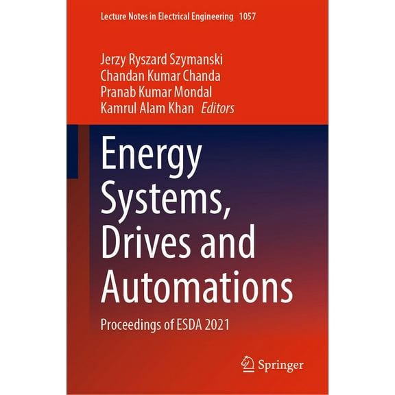 Lecture Notes in Electrical Engineering Energy Systems, Drives and Automations: Proceedings of Esda 2021, Book 1057, (Hardcover)
