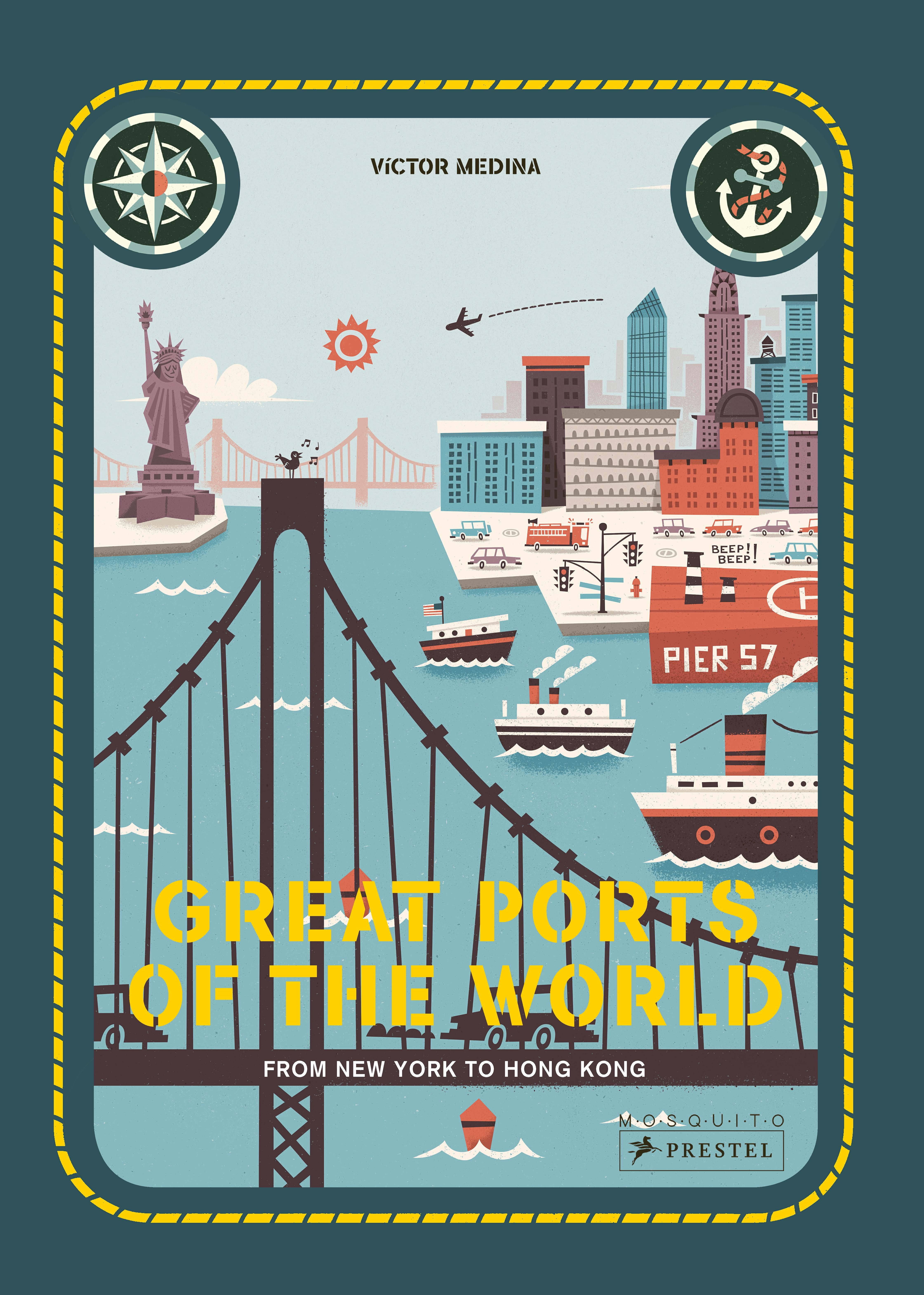 Great Ports of the World : From London to San Francisco Great Ports of the World : From London to San Francisco