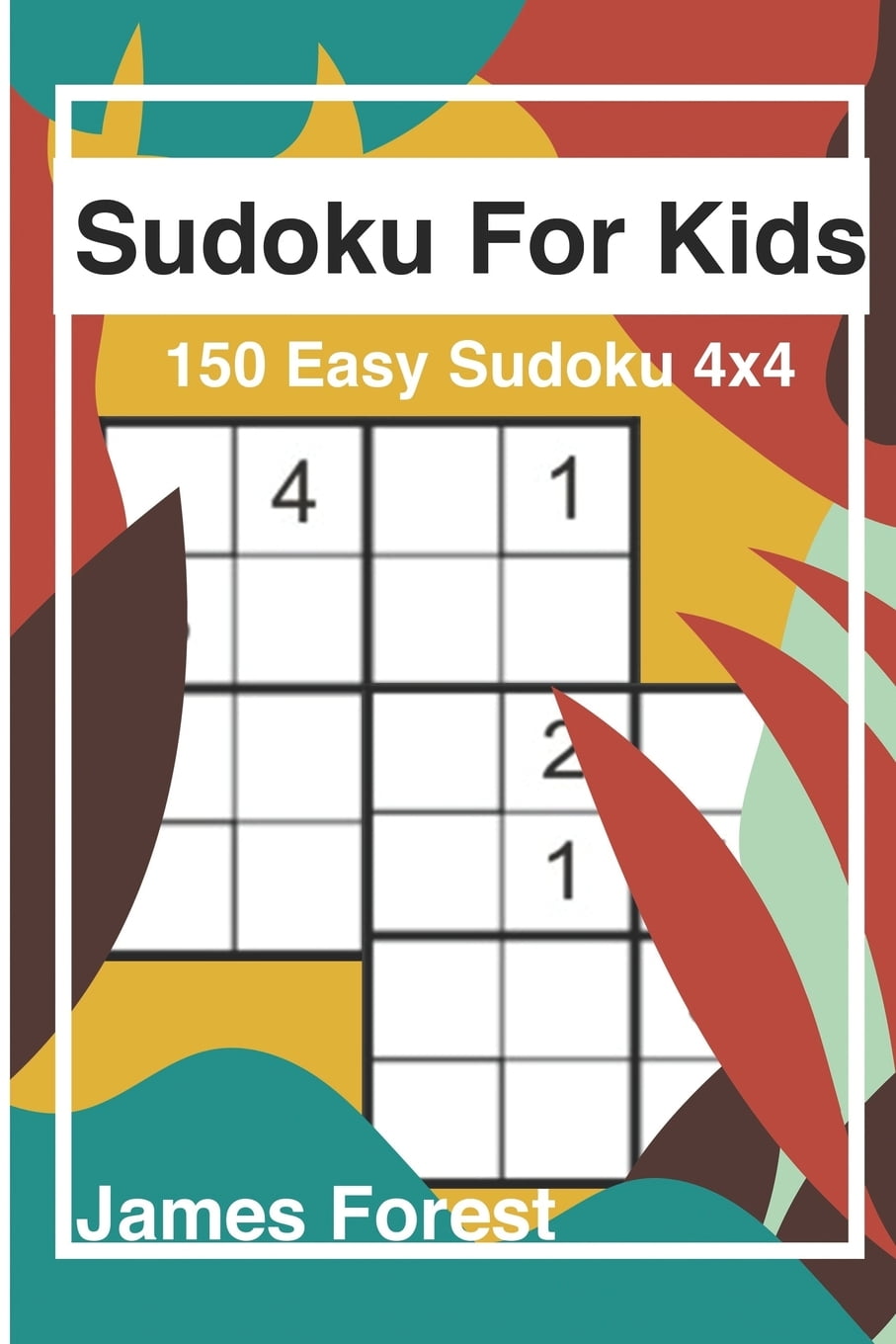 Puzzle Books For Kids Sudoku For Kids 150 Easy Sudoku 4x4 Puzzle 