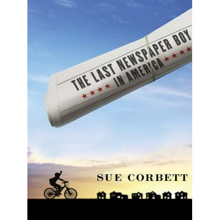 The Last Newspaper Boy in America - eBook