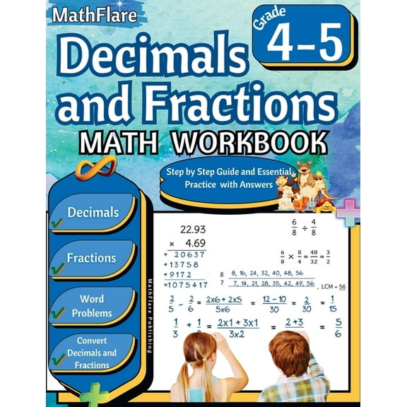 Mathflare Workbooks Decimals and Fractions Math Workbook 4th and 5th Grade: Fractions and Decimals Grade 4-5, Operations with Decimals and F, Book 1, (Paperback)