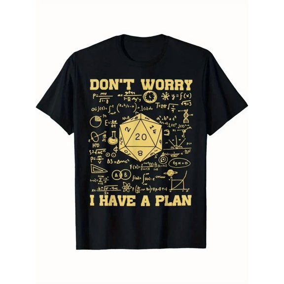 Funny "Don't Worry I Have A Plan" Dungeons & Dragons T-Shirt