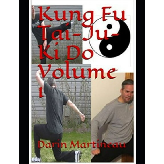Kung Fu Tai-Ju-Ki Do Volume 1 (Paperback)