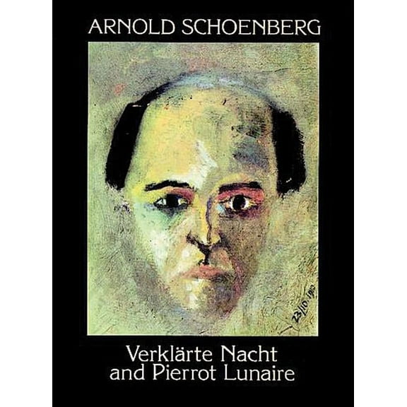 Dover Chamber Music Scores Verklarte Nacht and Pierrot Lunaire, (Paperback)