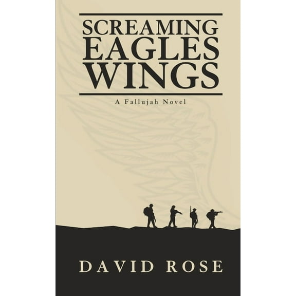 Screaming Eagles Wings: A Fallujah Novel, (Paperback)