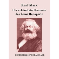 Der achtzehnte Brumaire des Louis Bonaparte (Paperback)