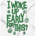 thumbnail image 2 of Christmas I Woke Up Early For This Womens Slim Fit Graphic Tee Brisco Brands L, 2 of 5