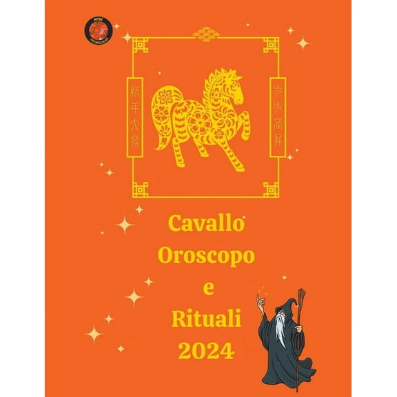 Cavallo Oroscopo e Rituali 2024, (Paperback)