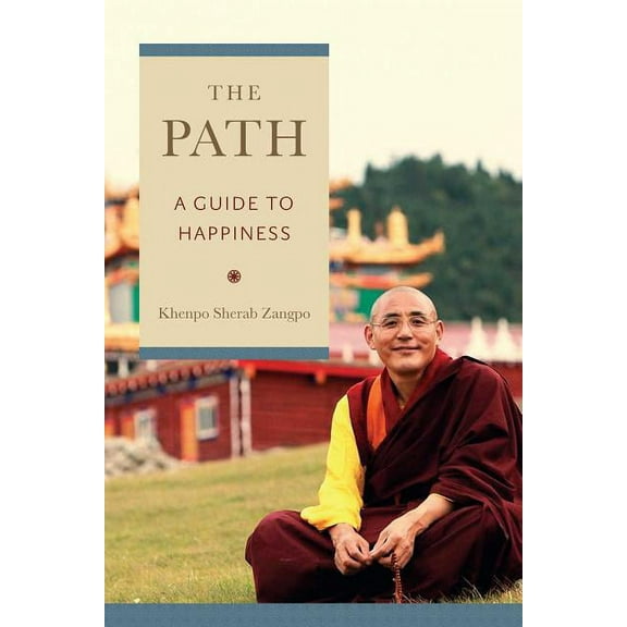 The Path : A Guide to Happiness (Paperback)