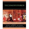 thumbnail image 1 of Technofuturos: Critical Interventions in Latina/o Studies, 1 of 3