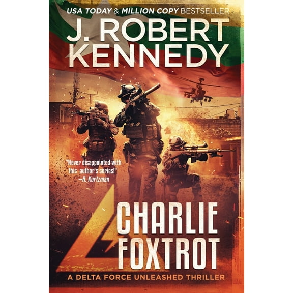 Delta Force Unleashed Thrillers Charlie Foxtrot, Book 9, (Paperback)
