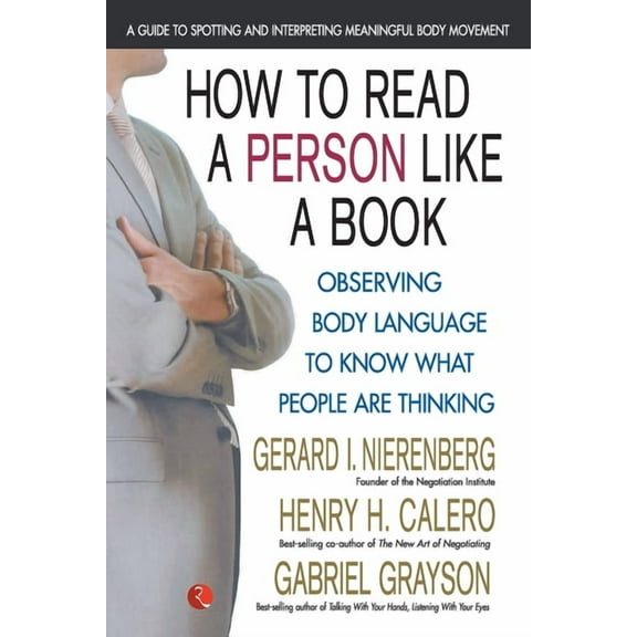 How To Read A Person Like A Book: Observing Body Language To Know What People Are Thinking (Paperback)