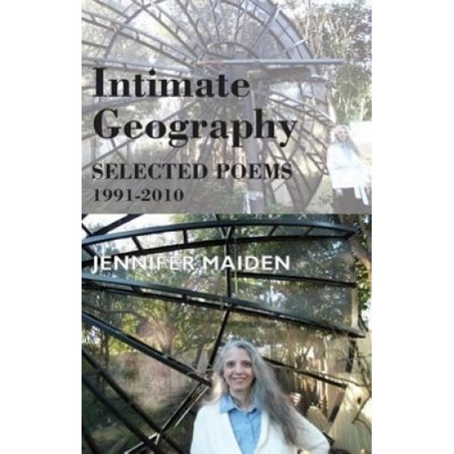 Intimate Geography: Selected Poems 1991-2010