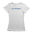 thumbnail image 1 of For Real Geeks Graphic Quote Women's White T-shirt, 1 of 1