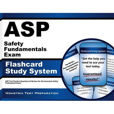 ASP Safety Fundamentals Exam Flashcard Study System : ASP Test Practice Questions and Review for the Associate Safety Professional
