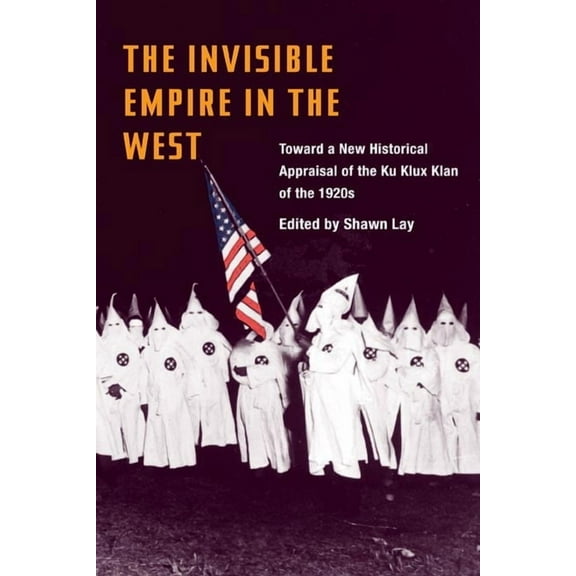 The Invisible Empire in West, (Paperback)