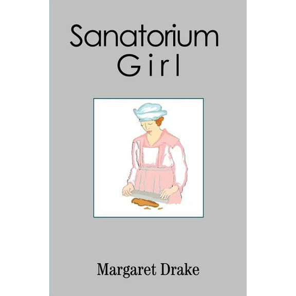 Sanatorium Girl (Paperback)