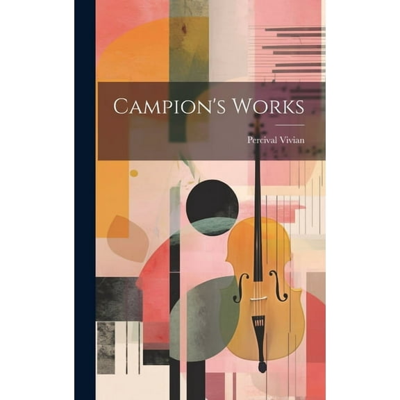Campion's Works (Hardcover)