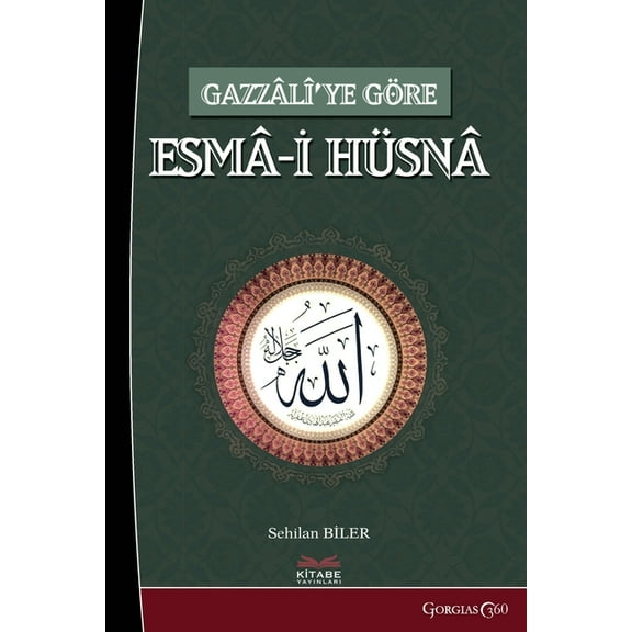 al-Asma al-Hüsna (Beatiful Names of God) According to Gazzali, (Paperback)
