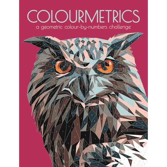 Colourmetrics: A Geometric Colour by Numbers Challenge, (Paperback)