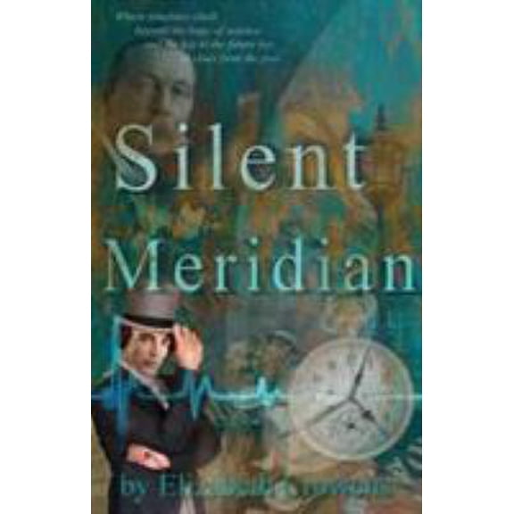 Pre-Owned Silent Meridian - Time Traveler Professor - Book 1 (Paperback) 1780929773 9781780929774