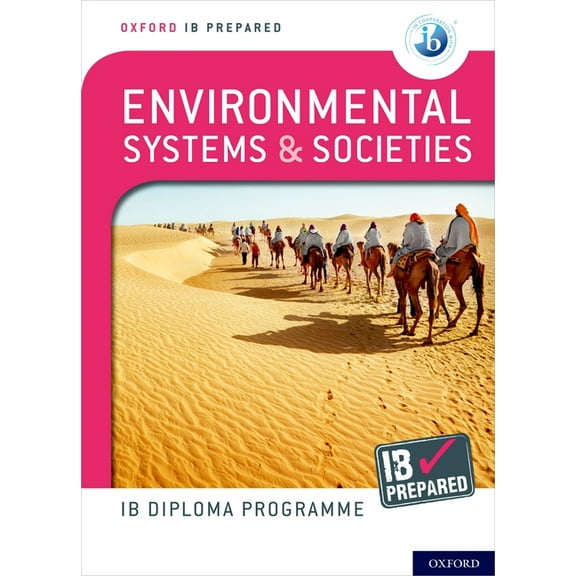 Oxford IB Diploma Programme IB Prepared: Environmental Systems and Societies, (Paperback)