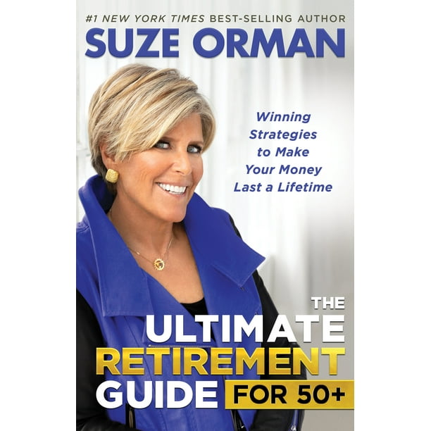 The Ultimate Retirement Guide for 50+ Winning Strategies to Make Your