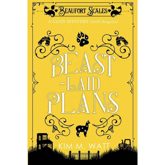 Beaufort Scales Mystery Beast-Laid Plans - a Cozy Mystery (with Dragons), Book 7, (Paperback)