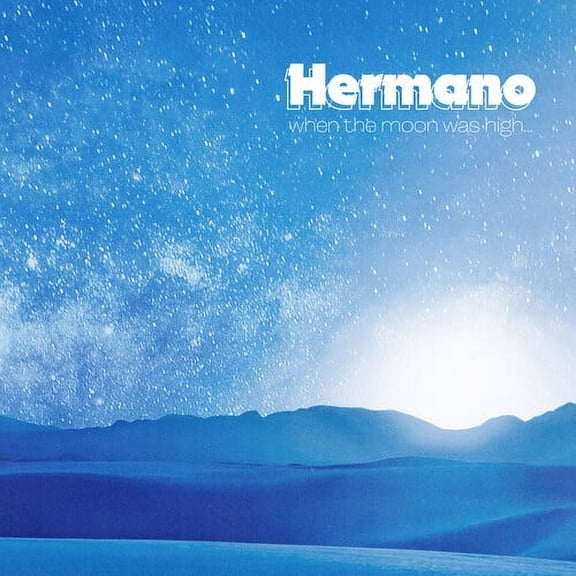 Hermano - When The Moon Was High - Music & Performance - CD