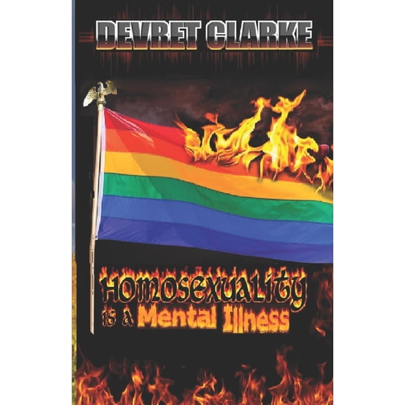 Homosexuality is a Mental Illness (Paperback)