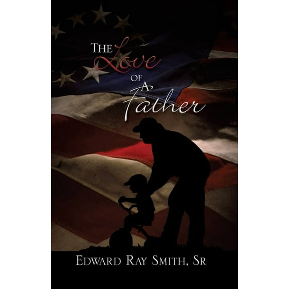 The Love of a Father, (Paperback)