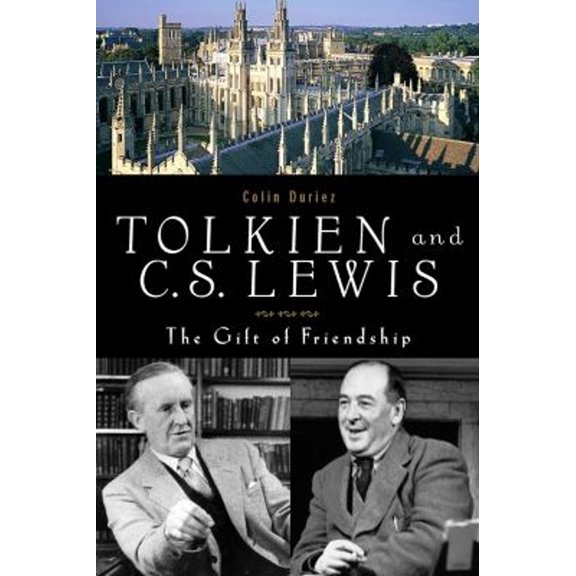Pre-Owned Tolkien and C. S. Lewis : The Gift of Friendship, Paperback by Duriez, Colin, ISBN 1587680262, ISBN-13 9781587680267