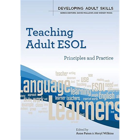Pre-Owned Developing Adult Skills Teaching Adult ESOL: Principles and Practice, (Paperback)
