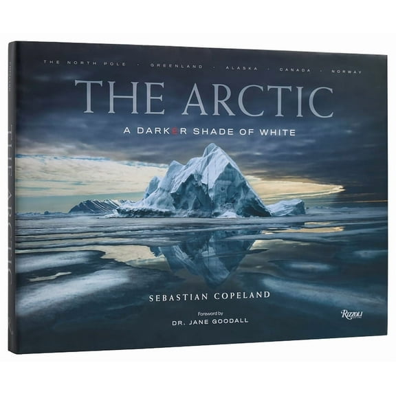 The Arctic: A Darker Shade of White, (Hardcover)