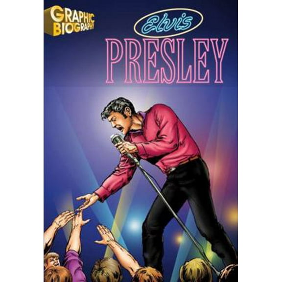 Pre-Owned Elvis Presley, Graphic Biography (Saddleback Graphic: Biographies) (Paperback) 1599052210 9781599052212