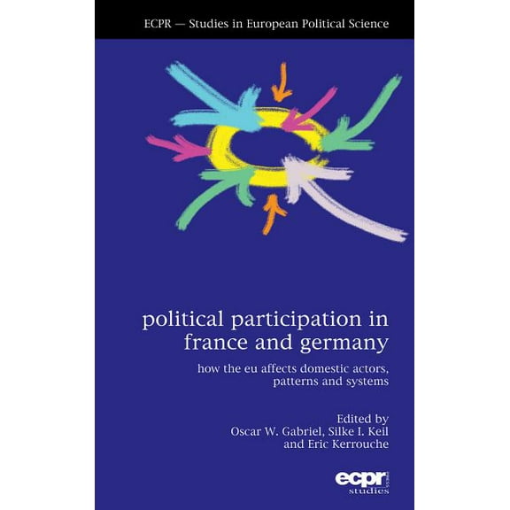 Studies in European Political Science Political Participation in France and Germany, (Hardcover)