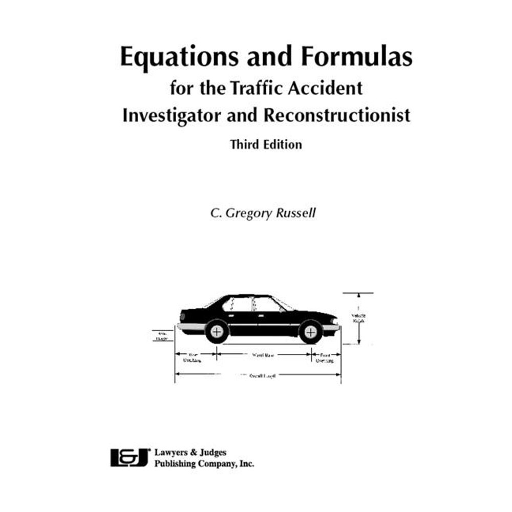 Equations and Formulas for the Traffic Accident Investigator and